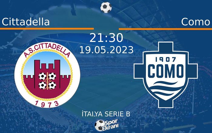 19 Mayıs 2023 Cittadella vs Como maçı Hangi Kanalda Saat Kaçta Yayınlanacak? 19 Mayıs 2023 Cittadella vs Como maçı Hangi Kanalda Saat Kaçta Yayınlanacak?