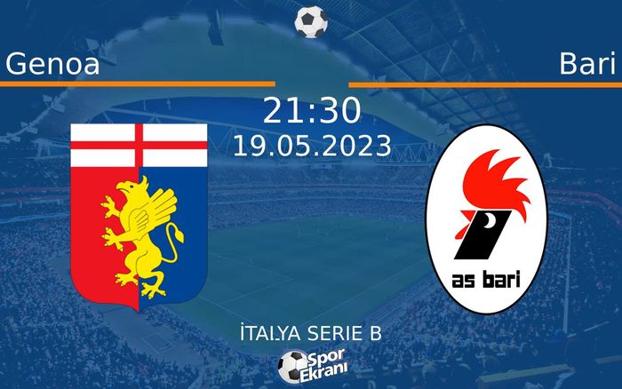 19 Mayıs 2023 Genoa vs Bari maçı Hangi Kanalda Saat Kaçta Yayınlanacak? 19 Mayıs 2023 Genoa vs Bari maçı Hangi Kanalda Saat Kaçta Yayınlanacak?