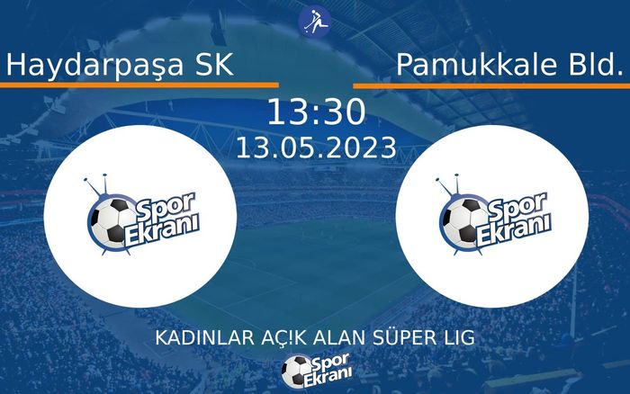 13 Mayıs 2023 Haydarpaşa SK vs Pamukkale Bld. maçı Hangi Kanalda Saat Kaçta Yayınlanacak? 13 Mayıs 2023 Haydarpaşa SK vs Pamukkale Bld. maçı Hangi Kanalda Saat Kaçta Yayınlanacak?