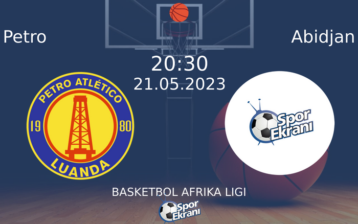 21 Mayıs 2023 Petro vs Abidjan maçı Hangi Kanalda Saat Kaçta Yayınlanacak? 21 Mayıs 2023 Petro vs Abidjan maçı Hangi Kanalda Saat Kaçta Yayınlanacak?