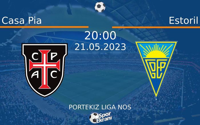 21 Mayıs 2023 Casa Pia vs Estoril maçı Hangi Kanalda Saat Kaçta Yayınlanacak? 21 Mayıs 2023 Casa Pia vs Estoril maçı Hangi Kanalda Saat Kaçta Yayınlanacak?