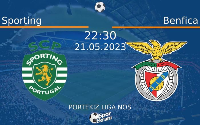21 Mayıs 2023 Sporting vs Benfica maçı Hangi Kanalda Saat Kaçta Yayınlanacak? 21 Mayıs 2023 Sporting vs Benfica maçı Hangi Kanalda Saat Kaçta Yayınlanacak?