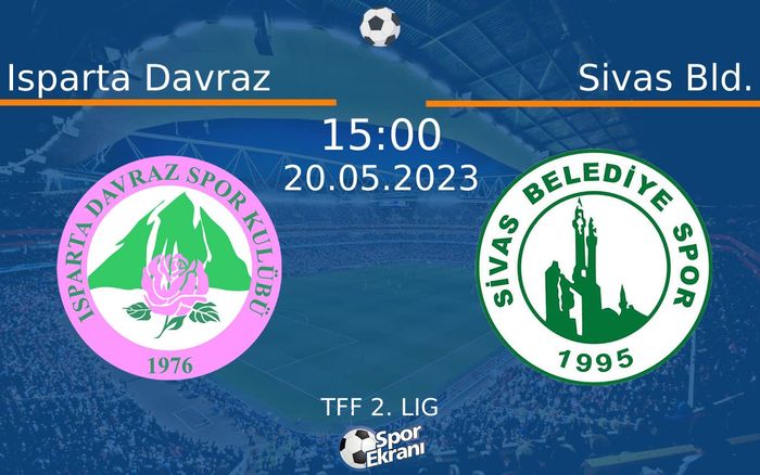 20 Mayıs 2023 Isparta Davraz vs Sivas Bld. maçı Hangi Kanalda Saat Kaçta Yayınlanacak?