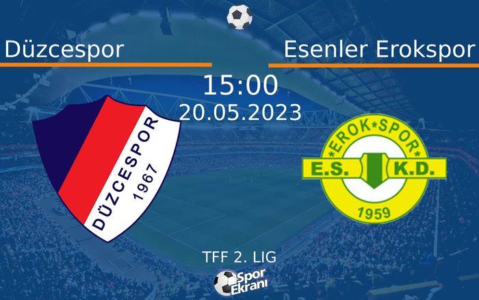 20 Mayıs 2023 Düzcespor vs Esenler Erokspor maçı Hangi Kanalda Saat Kaçta Yayınlanacak? 20 Mayıs 2023 Düzcespor vs Esenler Erokspor maçı Hangi Kanalda Saat Kaçta Yayınlanacak?