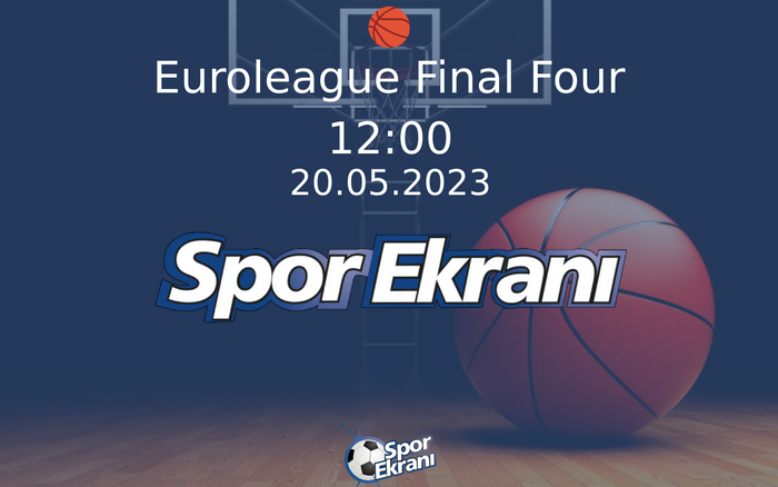 20 Mayıs 2023 Basin Toplantisi - Euroleague Final Four Hangi Kanalda Saat Kaçta Yayınlanacak? 20 Mayıs 2023 Basin Toplantisi - Euroleague Final Four Hangi Kanalda Saat Kaçta Yayınlanacak?
