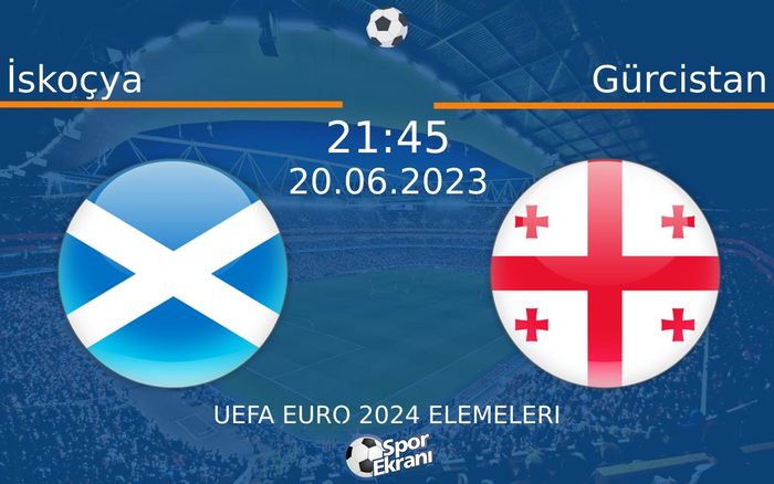 20 Haziran 2023 İskoçya vs Gürcistan maçı Hangi Kanalda Saat Kaçta Yayınlanacak? 20 Haziran 2023 İskoçya vs Gürcistan maçı Hangi Kanalda Saat Kaçta Yayınlanacak?