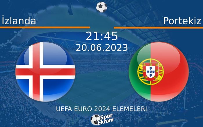 20 Haziran 2023 İzlanda vs Portekiz maçı Hangi Kanalda Saat Kaçta Yayınlanacak? 20 Haziran 2023 İzlanda vs Portekiz maçı Hangi Kanalda Saat Kaçta Yayınlanacak?