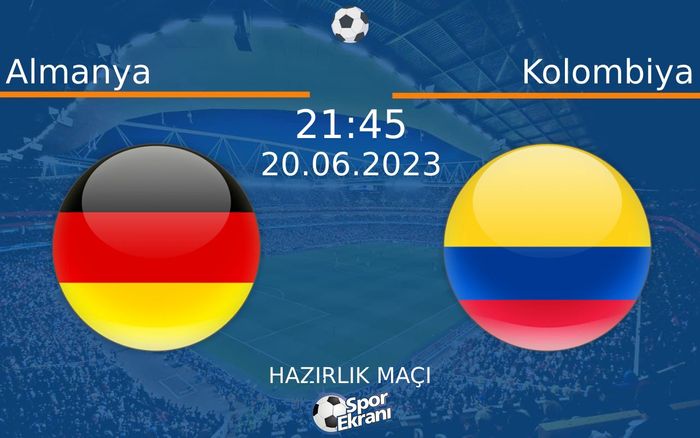20 Haziran 2023 Almanya vs Kolombiya maçı Hangi Kanalda Saat Kaçta Yayınlanacak? 20 Haziran 2023 Almanya vs Kolombiya maçı Hangi Kanalda Saat Kaçta Yayınlanacak?