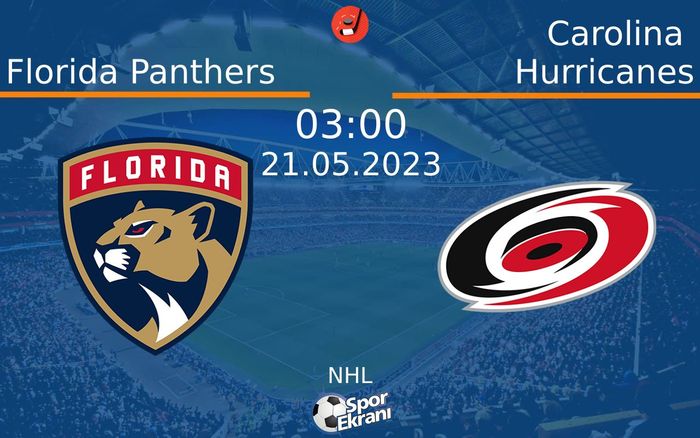 21 Mayıs 2023 Florida Panthers vs Carolina Hurricanes maçı Hangi Kanalda Saat Kaçta Yayınlanacak? 21 Mayıs 2023 Florida Panthers vs Carolina Hurricanes maçı Hangi Kanalda Saat Kaçta Yayınlanacak?