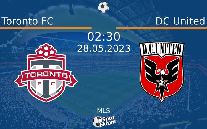 28 Mayıs 2023 Toronto FC vs DC United maçı Hangi Kanalda Saat Kaçta Yayınlanacak? 28 Mayıs 2023 Toronto FC vs DC United maçı Hangi Kanalda Saat Kaçta Yayınlanacak?