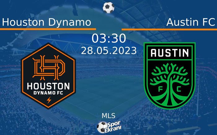 28 Mayıs 2023 Houston Dynamo vs Austin FC maçı Hangi Kanalda Saat Kaçta Yayınlanacak? 28 Mayıs 2023 Houston Dynamo vs Austin FC maçı Hangi Kanalda Saat Kaçta Yayınlanacak?