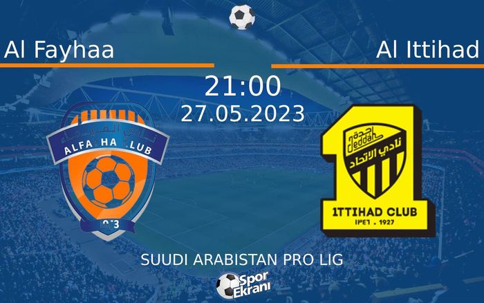 27 Mayıs 2023 Al Fayhaa vs Al Ittihad maçı Hangi Kanalda Saat Kaçta Yayınlanacak? 27 Mayıs 2023 Al Fayhaa vs Al Ittihad maçı Hangi Kanalda Saat Kaçta Yayınlanacak?