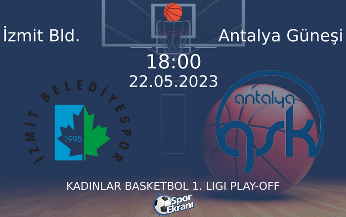 22 Mayıs 2023 İzmit Bld. vs Antalya Güneşi maçı Hangi Kanalda Saat Kaçta Yayınlanacak? 22 Mayıs 2023 İzmit Bld. vs Antalya Güneşi maçı Hangi Kanalda Saat Kaçta Yayınlanacak?
