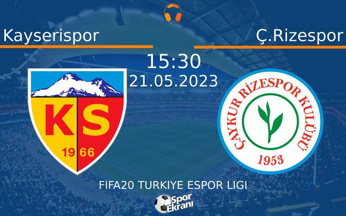21 Mayıs 2023 Kayserispor vs Ç.Rizespor maçı Hangi Kanalda Saat Kaçta Yayınlanacak? 21 Mayıs 2023 Kayserispor vs Ç.Rizespor maçı Hangi Kanalda Saat Kaçta Yayınlanacak?
