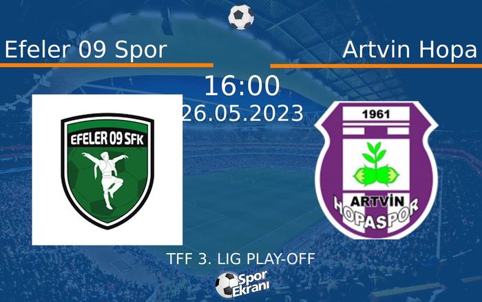 26 Mayıs 2023 Efeler 09 Spor vs Artvin Hopa maçı Hangi Kanalda Saat Kaçta Yayınlanacak? 26 Mayıs 2023 Efeler 09 Spor vs Artvin Hopa maçı Hangi Kanalda Saat Kaçta Yayınlanacak?