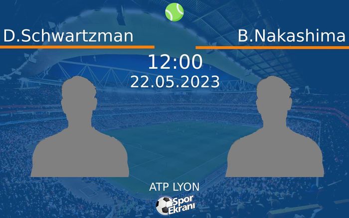 22 Mayıs 2023 D.Schwartzman vs B.Nakashima maçı Hangi Kanalda Saat Kaçta Yayınlanacak?