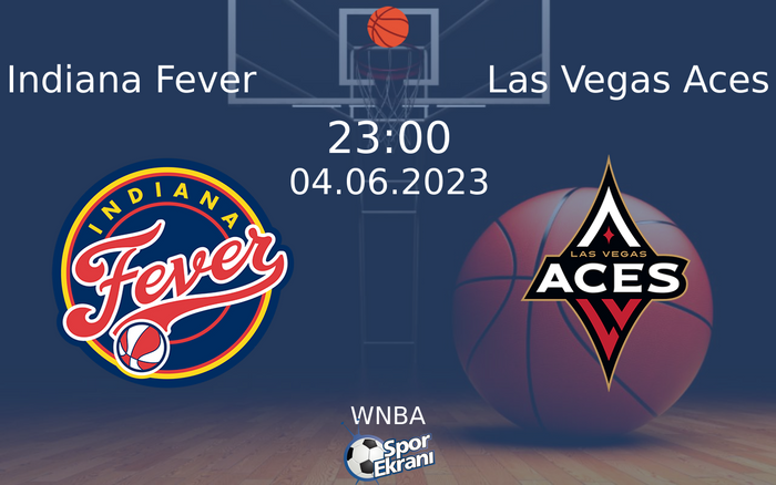 04 Haziran 2023 Indiana Fever vs Las Vegas Aces maçı Hangi Kanalda Saat Kaçta Yayınlanacak? 04 Haziran 2023 Indiana Fever vs Las Vegas Aces maçı Hangi Kanalda Saat Kaçta Yayınlanacak?