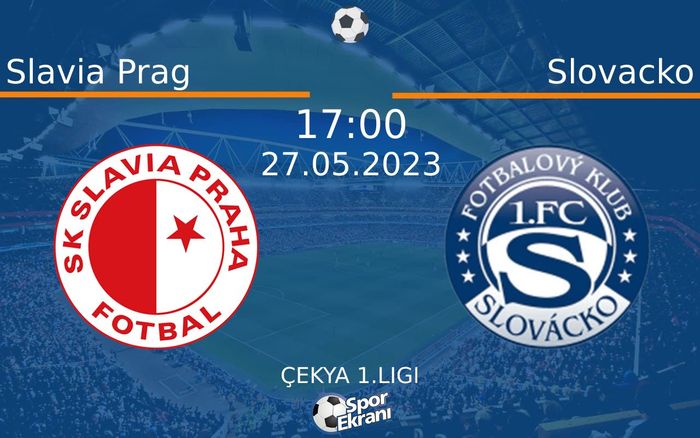 27 Mayıs 2023 Slavia Prag vs Slovacko maçı Hangi Kanalda Saat Kaçta Yayınlanacak?