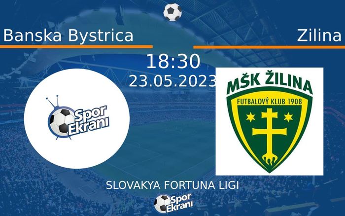 23 Mayıs 2023 Banska Bystrica vs Zilina maçı Hangi Kanalda Saat Kaçta Yayınlanacak? 23 Mayıs 2023 Banska Bystrica vs Zilina maçı Hangi Kanalda Saat Kaçta Yayınlanacak?