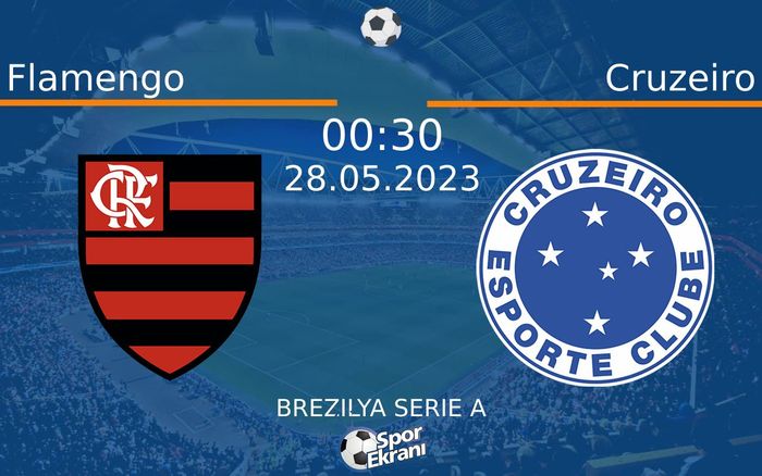 28 Mayıs 2023 Flamengo vs Cruzeiro maçı Hangi Kanalda Saat Kaçta Yayınlanacak? 28 Mayıs 2023 Flamengo vs Cruzeiro maçı Hangi Kanalda Saat Kaçta Yayınlanacak?