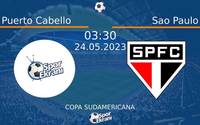 24 Mayıs 2023 Puerto Cabello vs Sao Paulo maçı Hangi Kanalda Saat Kaçta Yayınlanacak? 24 Mayıs 2023 Puerto Cabello vs Sao Paulo maçı Hangi Kanalda Saat Kaçta Yayınlanacak?