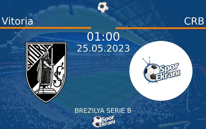 25 Mayıs 2023 Vitoria vs CRB maçı Hangi Kanalda Saat Kaçta Yayınlanacak? 25 Mayıs 2023 Vitoria vs CRB maçı Hangi Kanalda Saat Kaçta Yayınlanacak?