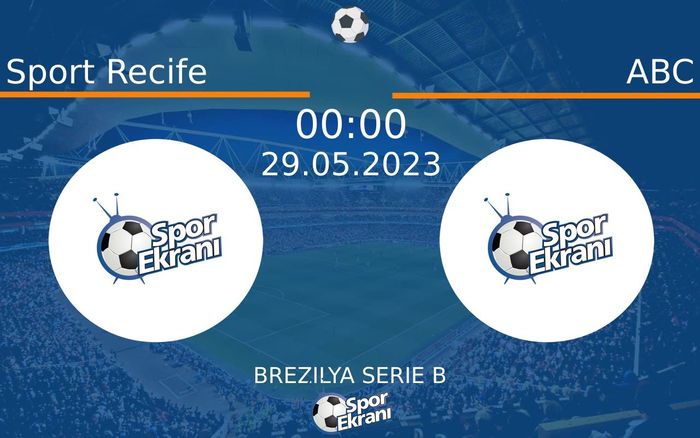 29 Mayıs 2023 Sport Recife vs ABC maçı Hangi Kanalda Saat Kaçta Yayınlanacak?