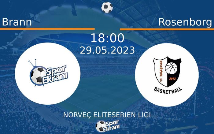 29 Mayıs 2023 Brann vs Rosenborg maçı Hangi Kanalda Saat Kaçta Yayınlanacak?