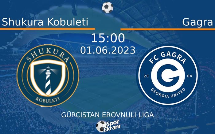 01 Haziran 2023 Shukura Kobuleti vs Gagra maçı Hangi Kanalda Saat Kaçta Yayınlanacak? 01 Haziran 2023 Shukura Kobuleti vs Gagra maçı Hangi Kanalda Saat Kaçta Yayınlanacak?