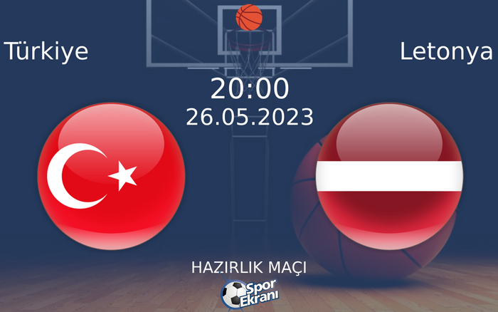 26 Mayıs 2023 Türkiye vs Letonya maçı Hangi Kanalda Saat Kaçta Yayınlanacak?