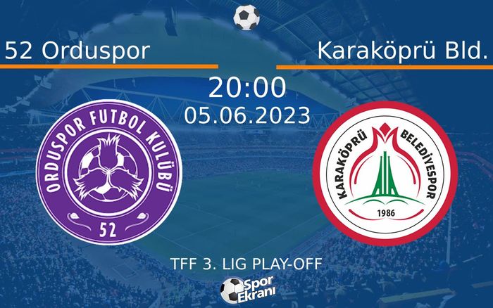 05 Haziran 2023 52 Orduspor vs Karaköprü Bld. maçı Hangi Kanalda Saat Kaçta Yayınlanacak?