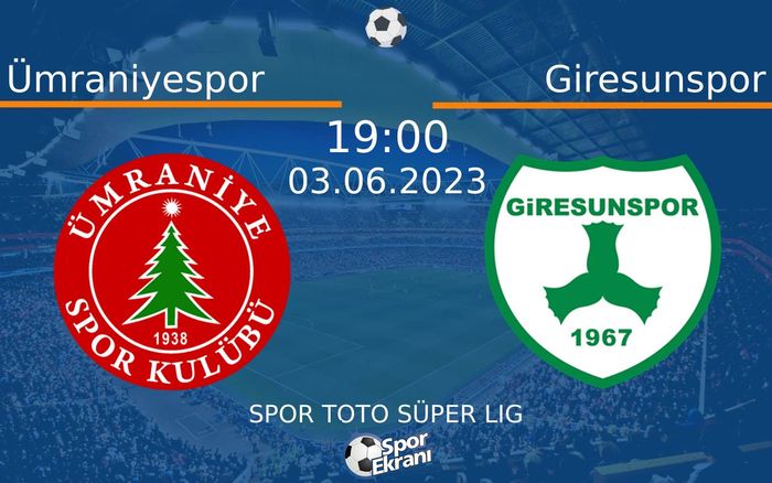 03 Haziran 2023 Ümraniyespor vs Giresunspor maçı Hangi Kanalda Saat Kaçta Yayınlanacak?