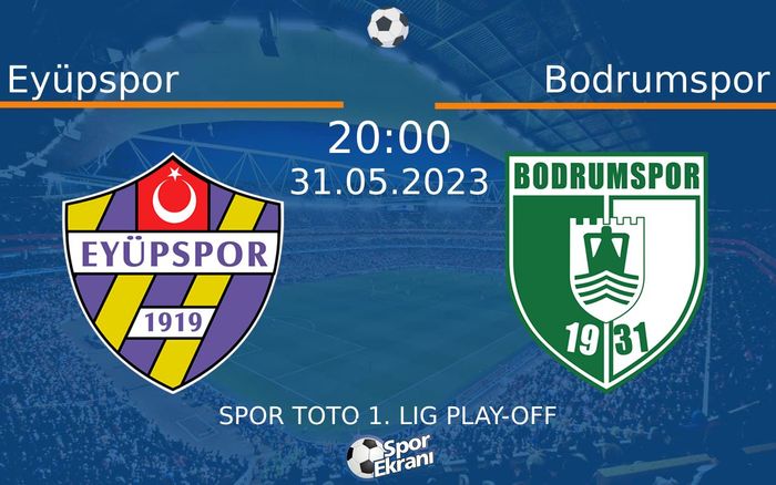 31 Mayıs 2023 Eyüpspor vs Bodrumspor maçı Hangi Kanalda Saat Kaçta Yayınlanacak? 31 Mayıs 2023 Eyüpspor vs Bodrumspor maçı Hangi Kanalda Saat Kaçta Yayınlanacak?