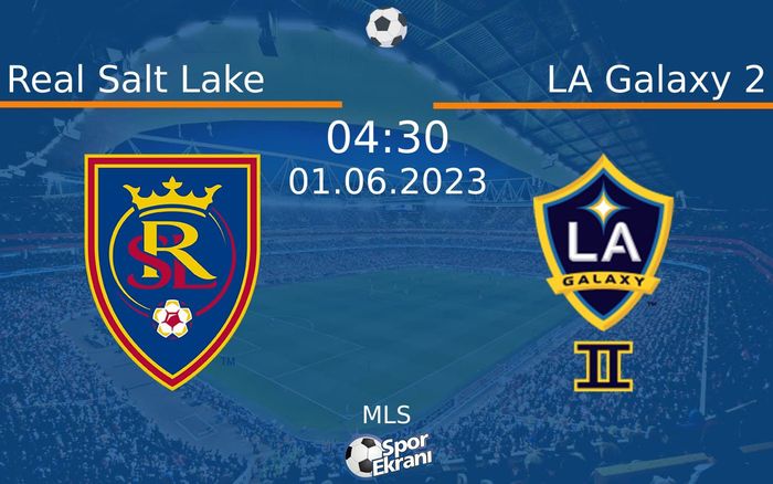 01 Haziran 2023 Real Salt Lake vs LA Galaxy 2 maçı Hangi Kanalda Saat Kaçta Yayınlanacak? 01 Haziran 2023 Real Salt Lake vs LA Galaxy 2 maçı Hangi Kanalda Saat Kaçta Yayınlanacak?