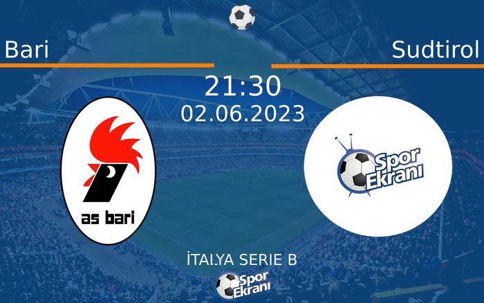 02 Haziran 2023 Bari vs Sudtirol maçı Hangi Kanalda Saat Kaçta Yayınlanacak? 02 Haziran 2023 Bari vs Sudtirol maçı Hangi Kanalda Saat Kaçta Yayınlanacak?