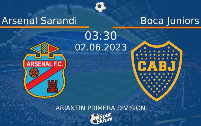 02 Haziran 2023 Arsenal Sarandi vs Boca Juniors maçı Hangi Kanalda Saat Kaçta Yayınlanacak? 02 Haziran 2023 Arsenal Sarandi vs Boca Juniors maçı Hangi Kanalda Saat Kaçta Yayınlanacak?