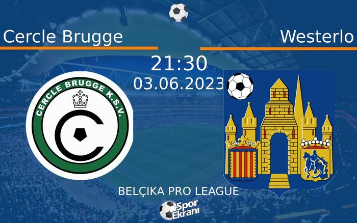 03 Haziran 2023 Cercle Brugge vs Westerlo maçı Hangi Kanalda Saat Kaçta Yayınlanacak? 03 Haziran 2023 Cercle Brugge vs Westerlo maçı Hangi Kanalda Saat Kaçta Yayınlanacak?