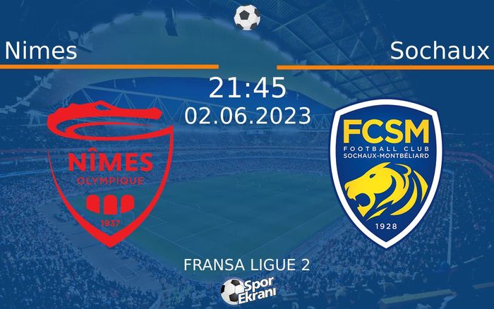 02 Haziran 2023 Nimes vs Sochaux maçı Hangi Kanalda Saat Kaçta Yayınlanacak? 02 Haziran 2023 Nimes vs Sochaux maçı Hangi Kanalda Saat Kaçta Yayınlanacak?
