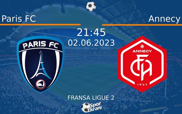 02 Haziran 2023 Paris FC vs Annecy maçı Hangi Kanalda Saat Kaçta Yayınlanacak? 02 Haziran 2023 Paris FC vs Annecy maçı Hangi Kanalda Saat Kaçta Yayınlanacak?