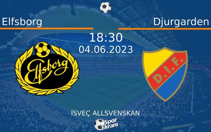 04 Haziran 2023 Elfsborg vs Djurgarden maçı Hangi Kanalda Saat Kaçta Yayınlanacak? 04 Haziran 2023 Elfsborg vs Djurgarden maçı Hangi Kanalda Saat Kaçta Yayınlanacak?
