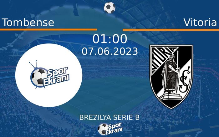 07 Haziran 2023 Tombense vs Vitoria maçı Hangi Kanalda Saat Kaçta Yayınlanacak? 07 Haziran 2023 Tombense vs Vitoria maçı Hangi Kanalda Saat Kaçta Yayınlanacak?