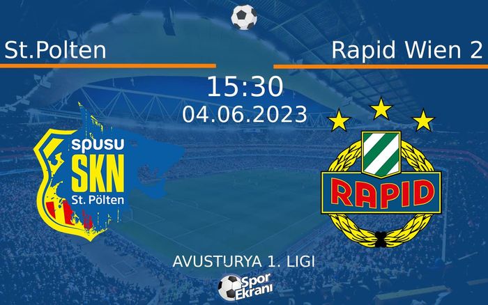 04 Haziran 2023 St.Polten vs Rapid Wien 2 maçı Hangi Kanalda Saat Kaçta Yayınlanacak?