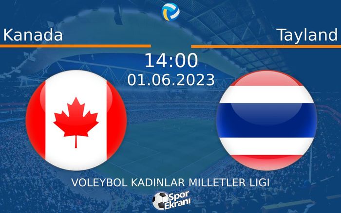 01 Haziran 2023 Kanada vs Tayland maçı Hangi Kanalda Saat Kaçta Yayınlanacak? 01 Haziran 2023 Kanada vs Tayland maçı Hangi Kanalda Saat Kaçta Yayınlanacak?
