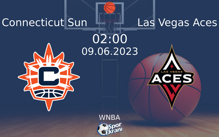 09 Haziran 2023 Connecticut Sun vs Las Vegas Aces maçı Hangi Kanalda Saat Kaçta Yayınlanacak?