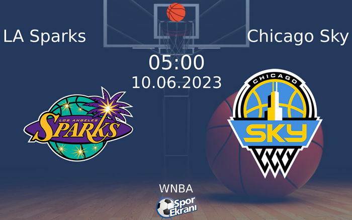 10 Haziran 2023 LA Sparks vs Chicago Sky maçı Hangi Kanalda Saat Kaçta Yayınlanacak? 10 Haziran 2023 LA Sparks vs Chicago Sky maçı Hangi Kanalda Saat Kaçta Yayınlanacak?