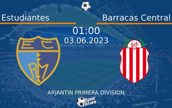 03 Haziran 2023 Estudiantes vs Barracas Central maçı Hangi Kanalda Saat Kaçta Yayınlanacak? 03 Haziran 2023 Estudiantes vs Barracas Central maçı Hangi Kanalda Saat Kaçta Yayınlanacak?