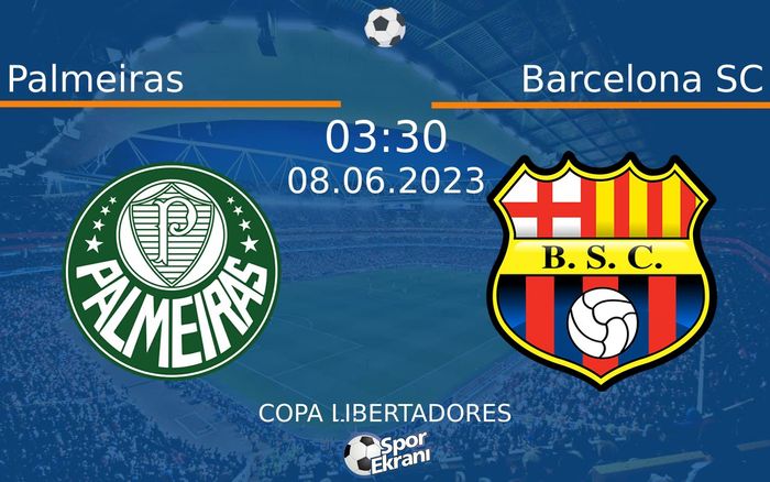 08 Haziran 2023 Palmeiras vs Barcelona SC maçı Hangi Kanalda Saat Kaçta Yayınlanacak? 08 Haziran 2023 Palmeiras vs Barcelona SC maçı Hangi Kanalda Saat Kaçta Yayınlanacak?