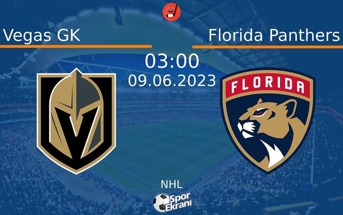 09 Haziran 2023 Vegas GK vs Florida Panthers maçı Hangi Kanalda Saat Kaçta Yayınlanacak? 09 Haziran 2023 Vegas GK vs Florida Panthers maçı Hangi Kanalda Saat Kaçta Yayınlanacak?