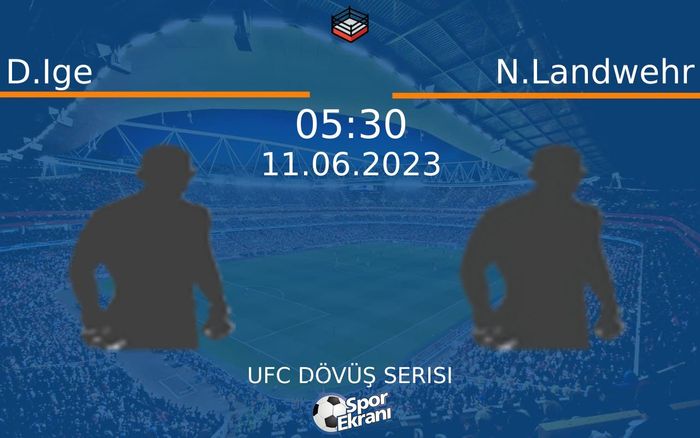 11 Haziran 2023 D.Ige vs N.Landwehr maçı Hangi Kanalda Saat Kaçta Yayınlanacak? 11 Haziran 2023 D.Ige vs N.Landwehr maçı Hangi Kanalda Saat Kaçta Yayınlanacak?