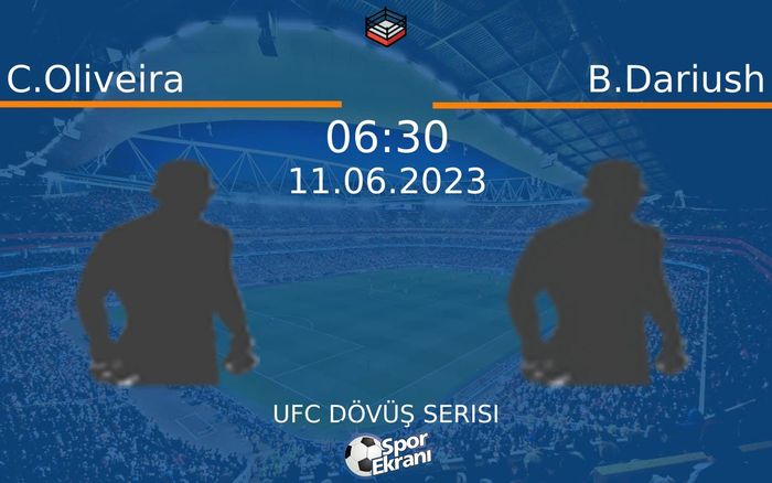 11 Haziran 2023 C.Oliveira vs B.Dariush maçı Hangi Kanalda Saat Kaçta Yayınlanacak? 11 Haziran 2023 C.Oliveira vs B.Dariush maçı Hangi Kanalda Saat Kaçta Yayınlanacak?